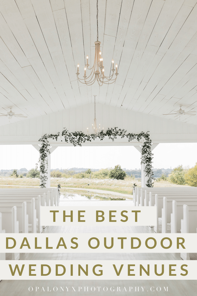 Top Dallas Outdoor Wedding Venues Dallas Wedding Photographer